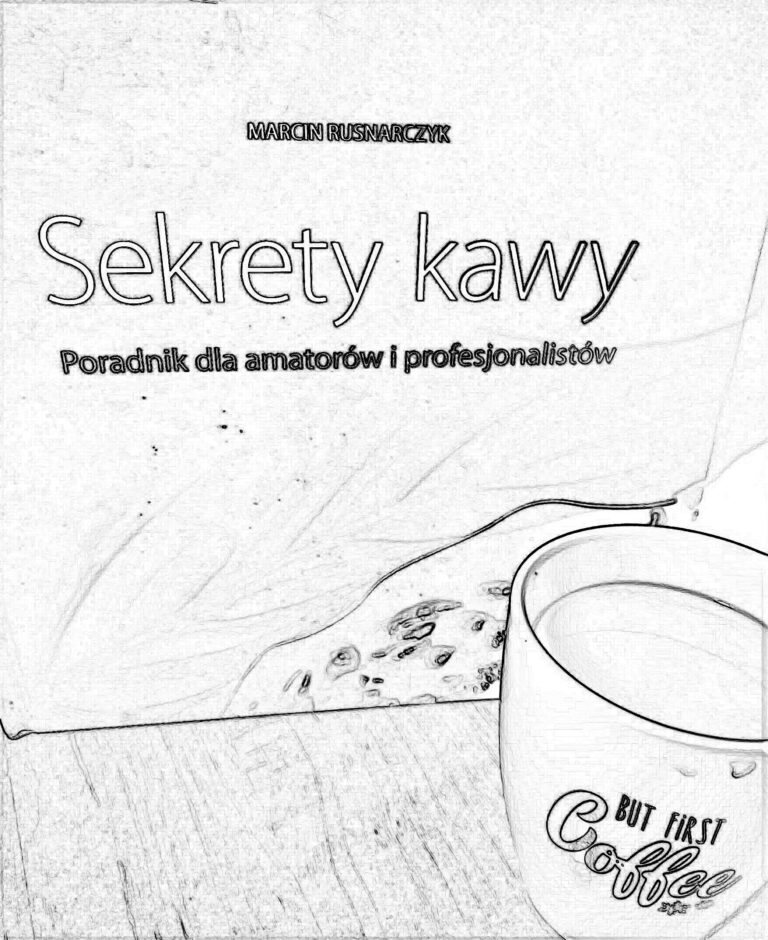 SEKRETY KAWY. PORADNIK DLA AMATORÓW I PROFESJONALISTÓW